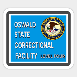 Oswald State Correctional Facility Sticker